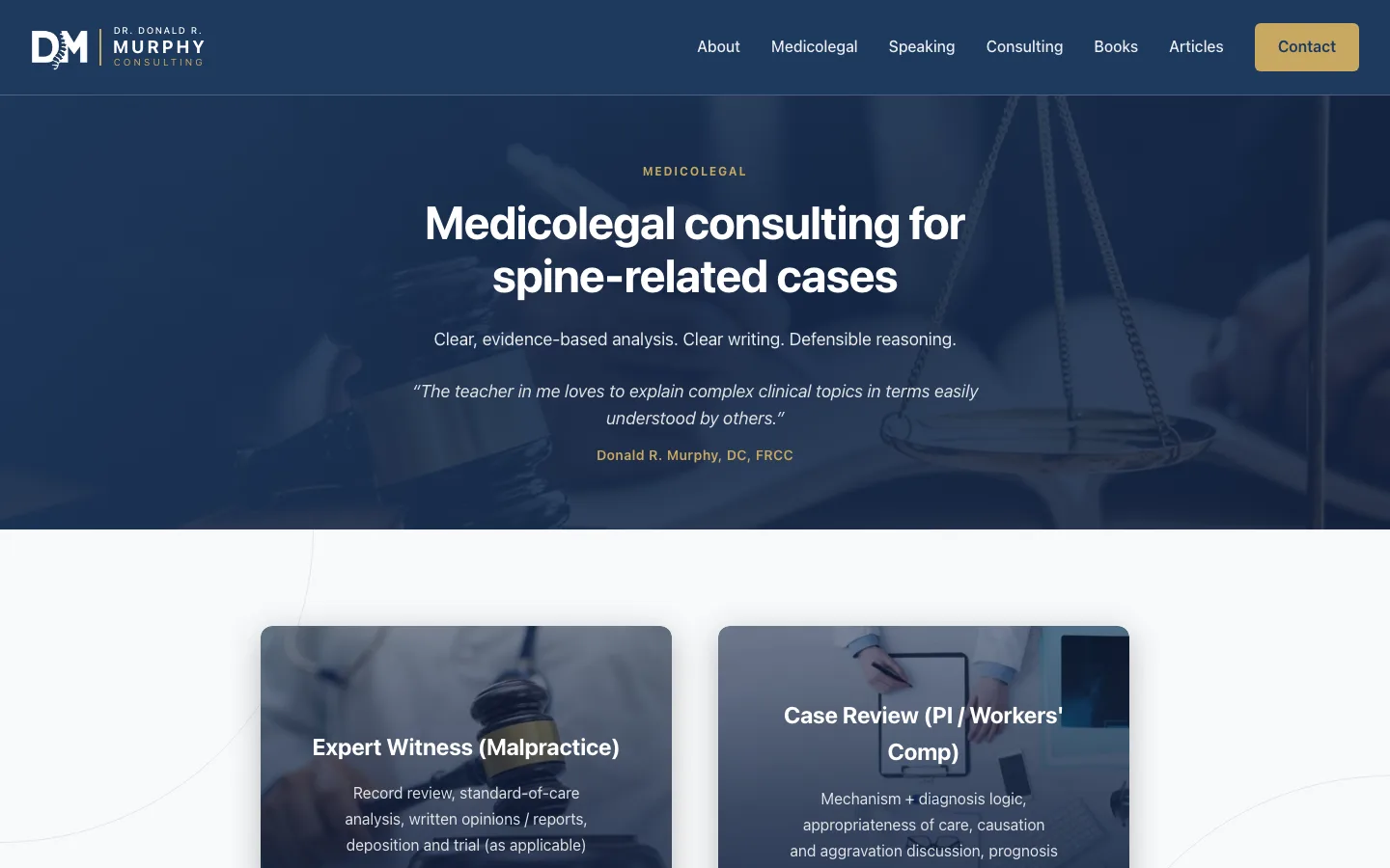 The medicolegal page — 'Medicolegal consulting for spine-related cases,' Dr. Murphy's quote about explaining complex clinical topics in plain terms, and Expert Witness (Malpractice) and Case Review (PI / Workers' Comp) cards.